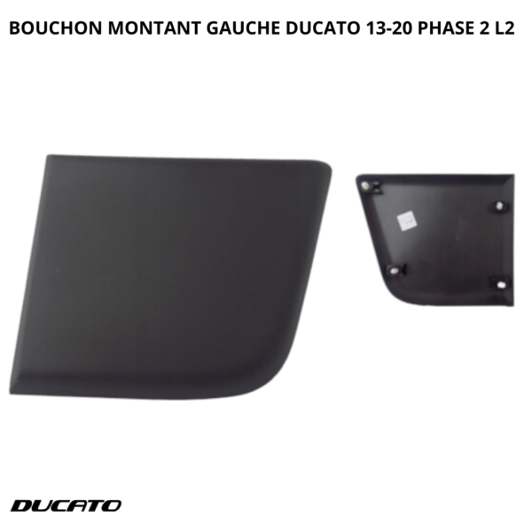 bouchon montant gauche ducato 13-20 phase 2