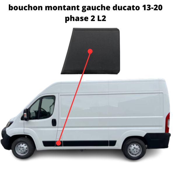 bouchon montant gauche ducato 13-20 phase 2