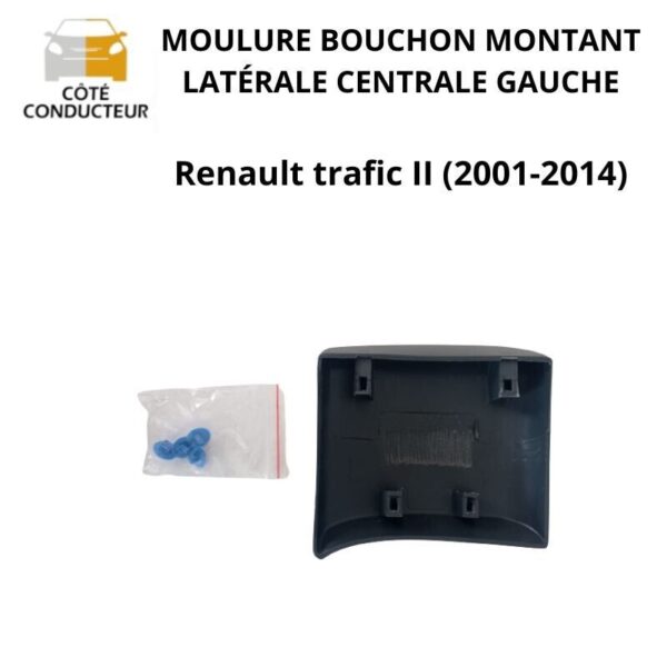 moulure lateral centrale gauche renault trafic 2