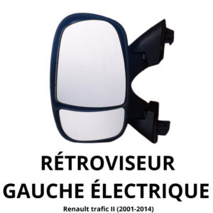 RÉTROVISEUR GAUCHE ÉLECTRIQUE Renault trafic II (2001-2014) (1)